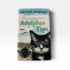 The Amazing Story of Adolphus Tips