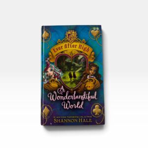 Ever After High - A Wonderlandiful World ( #3)