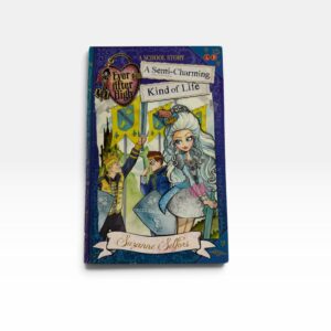 Ever After High -A Semi-Charming Kind of Life ( #3)